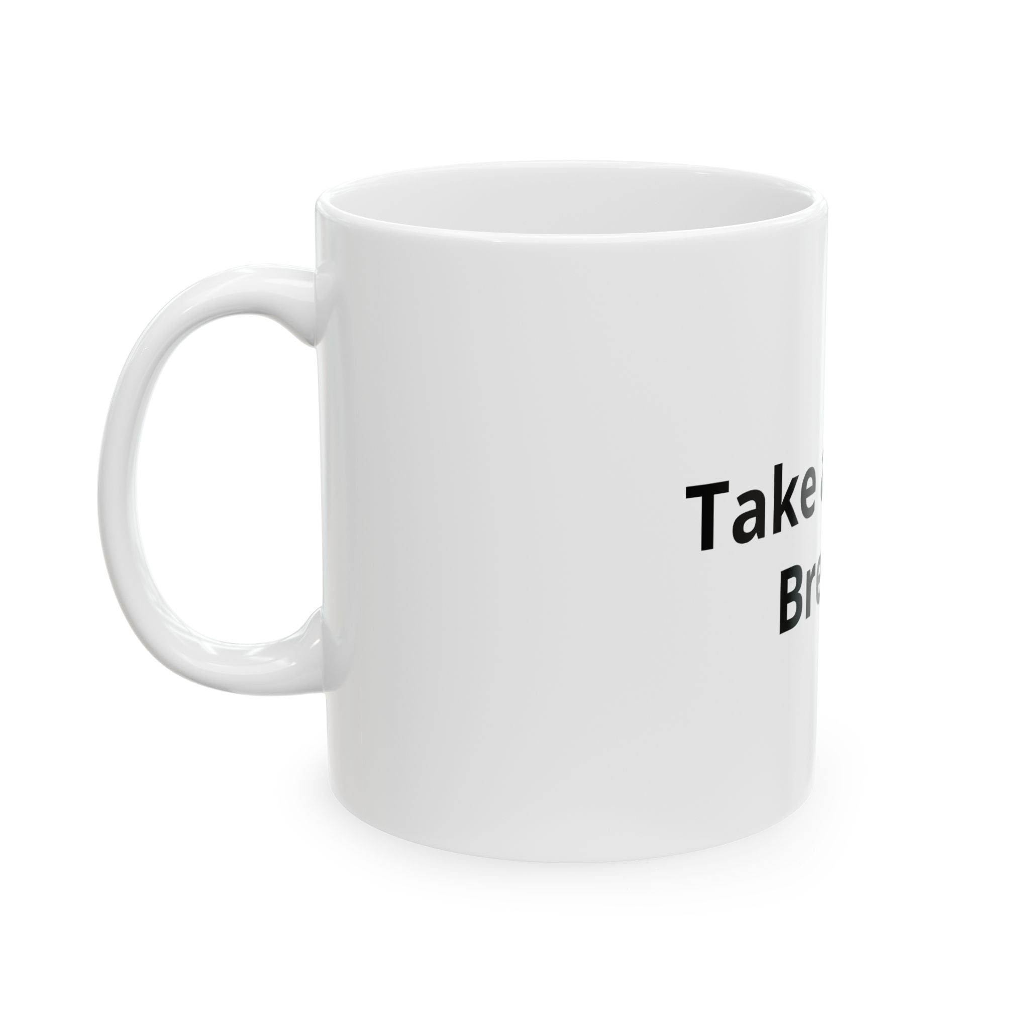 Take a Deep Breath Ceramic Mug