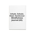 Healing Journal — "Inhale. Exhale. Heal" Hardcover A5