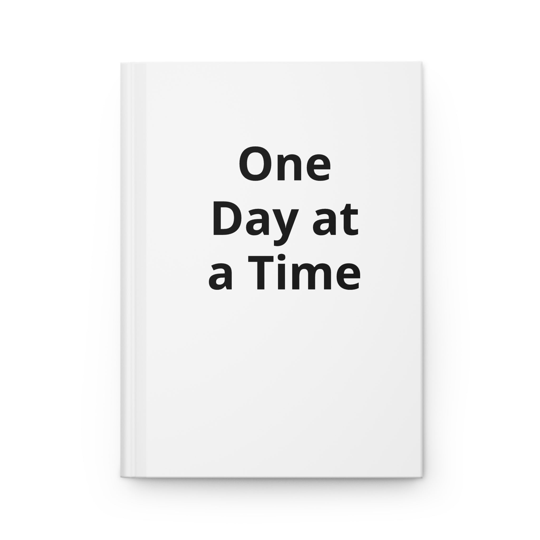 One Day at a Time Hardcover Journal