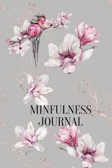 Mindfulness Journal- Find Calm Every Day